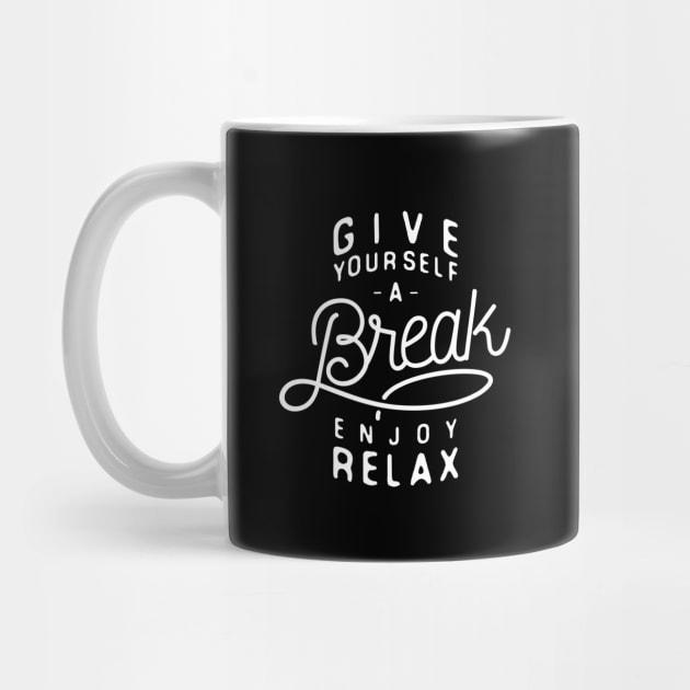 Give yourself a break by feelgoodid